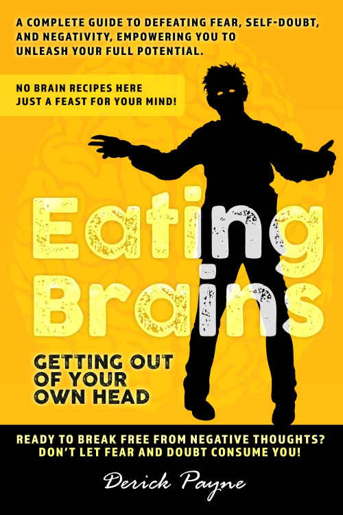 Eating Brains: Getting Out of Your Own Head