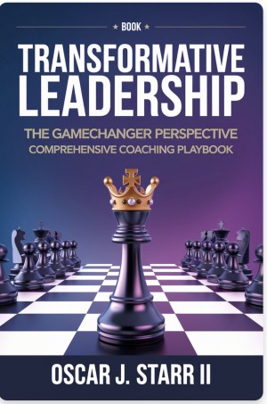 Transformative Leadership: The GameChanger Perspective Comprehensive Coaching Playbook