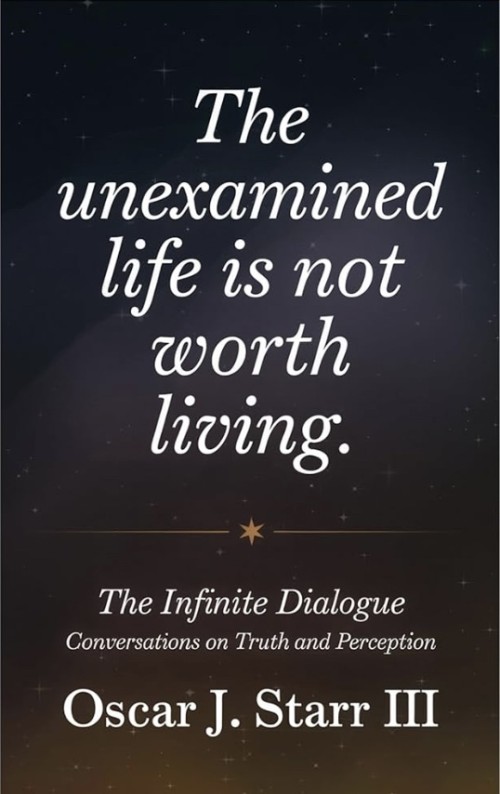 The Infinite Dialogue: Conversations on Truth and Perception